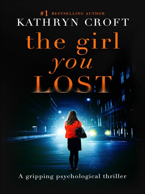 Title details for The Girl You Lost by Kathryn Croft - Wait list